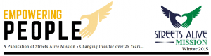 Empowering People - Winter 2015 - Streets Alive Mission