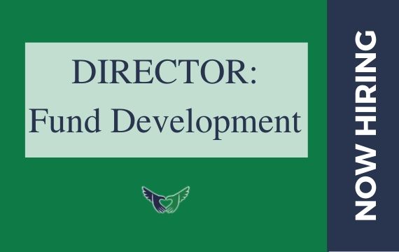 Now Hiring: Director of Fund Development